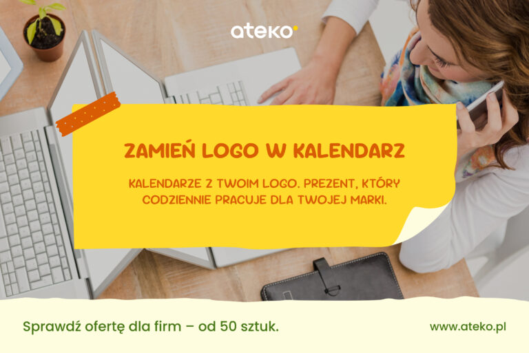 Logo w kalendarzach – jak wzmacnia wizerunek marki?